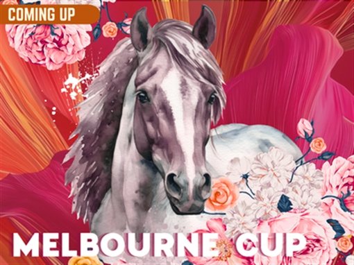 Coming up: Melbourne Cup.