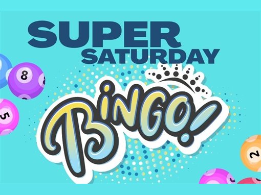 Super Saturday Bingo!